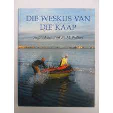 Die Weskus van die Kaap. Siegfried Behm en MM Walters.