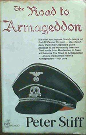 The Road to Armageddon. Peter Stiff.