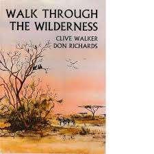 Walk through the wilderness. Don Richards and Clive Walker.