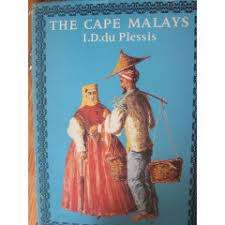 The Cape Malays. ID Du Plessis.