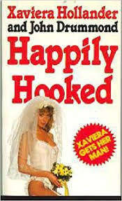 Happily Hooked. Xaviera Hollander and John Drummond.
