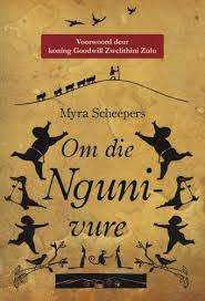 Om die Nguni-vure. Voorwoord deur Koning Goodwill Zwelithini, deur Myra Scheepers.