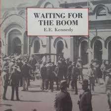 Waiting for the boom  SA Library reprint series 13  EE Kennedy
