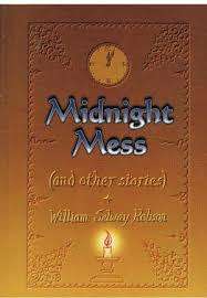 Midnight Mess (and other stories) William Selway Robson