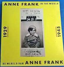 Anne Frank in the world. Anne Frank Stichting
