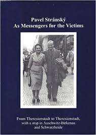 As Messengers for the Victims SIGNED by Pavel Stransky