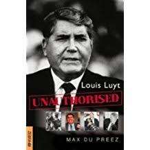 Louis Luyt Unauthorised. Max Du Preez.