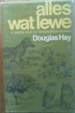Alles wat lewe. Dr Douglas Hey.