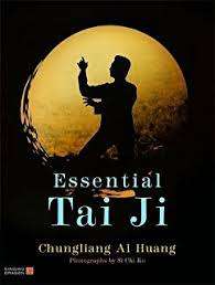 Tai Ji. Beginner`s Tai Ji book. Chungliang Al Huang. Photographs by Si Chi Ko.