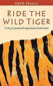 Ride the wild tiger, SIGNED by Ruth Tearle.