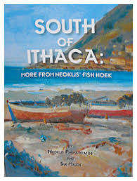 South of Ithaca. More from Neoklis` Fish Hoek. SIGNED by both Neoklis Pnematicatos and Sue Maude.