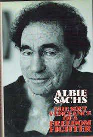The soft vengeance of a freedom fighter. Albie Sachs.