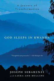 God sleeps in Rwanda. A journey of transformation. Joseph Sebarenzi.