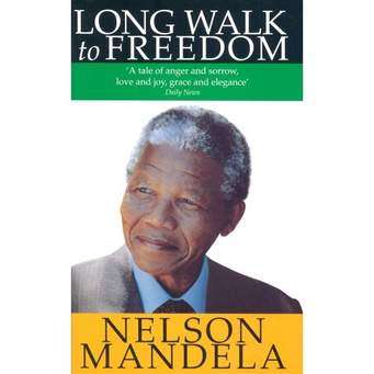 Long Walk to Freedom. Nelson Mandela.