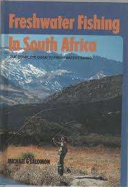 Freshwater fishing in South Africa. Michael G Salomon.