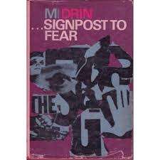 Signpost to fear. Michael Drin.