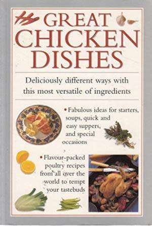Great chicken dishes. Valerie Ferguson.