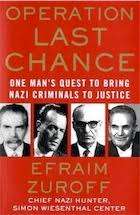 Operation Last Chance. Efraim Zuroff, chief Nazi hunter, Simon Wiesenthal Centre.