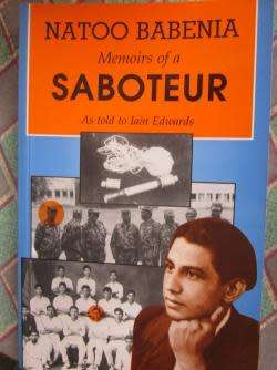 Memoirs of a saboteur. Natoo Babenia as told to Iain Edwards.