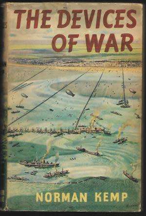 The Devices of War. Norman Kemp. 1st Edition.