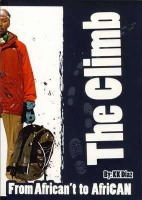 The Climb: From African`t to AfriCAN. Diaz, KK