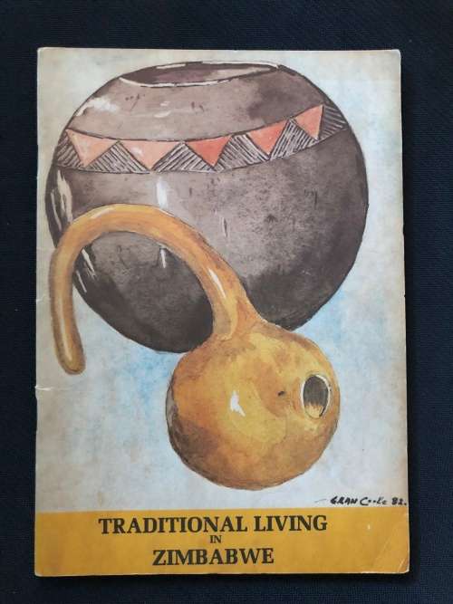 Traditional Living in Zimbabwe. Mary Forrest. Illustr. Cran Cooke.