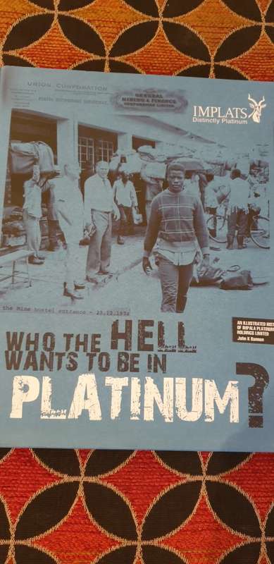 Who the hell wants to be in Platinum? John K Bannon for Implats.