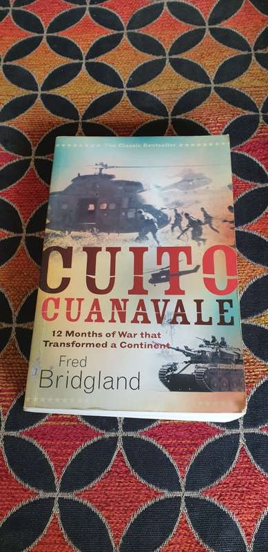 Cuito Cuanavale. 12 months of war that transformed a continent. Fred Bridgland.