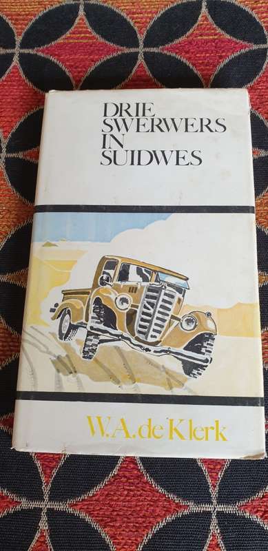 Drie swerwers in Suidwes. W. A. de Klerk.