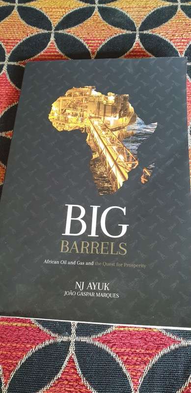 Big Barrels. African oil and gas and the quest for prosperity. NJ Ayuk, Joao Gaspar Marques. SIGNED.