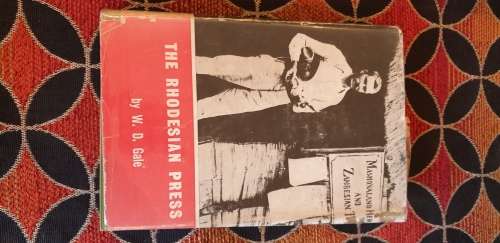 The Rhodesian Press. W. D. Gale
