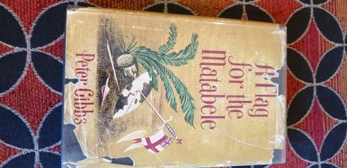 A Flag for the Matabele. Peter Gibbs.