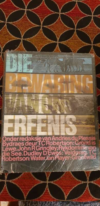 Die Bewaring van ons erfenis. (Red) Andries du Plessis.