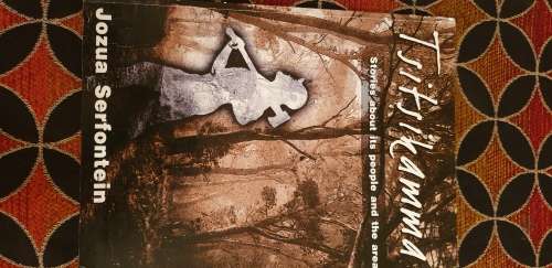 Tsitsikamma, Stories about its people and the area. Jozua Serfontein.