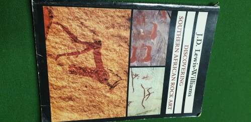 Discovering Southern African Rock Art. J. D. Lewis-Williams.