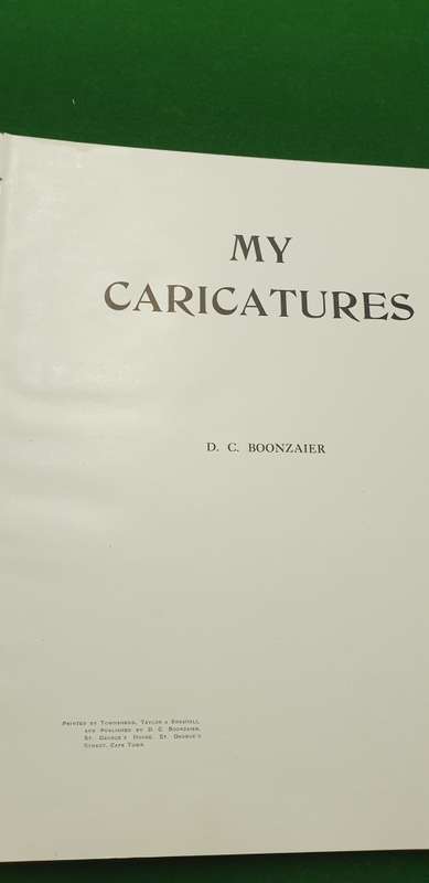 My Caricatures. D. C. Boonzaaier.