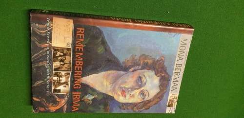 Remembering Irma. Irma Stern: a memoir with letters. Mona Berman.