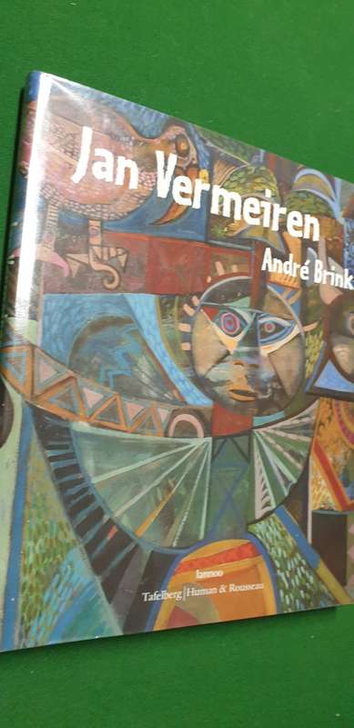 Jan Vermeiren. A Flemish artist in South Africa. Andre Brink.