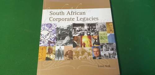 South African Corporate Legacies. Leon Kok.