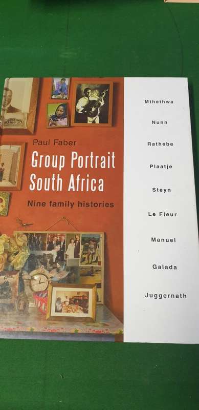Group Portrait South Africa. Nine family histories. Paul Faber.