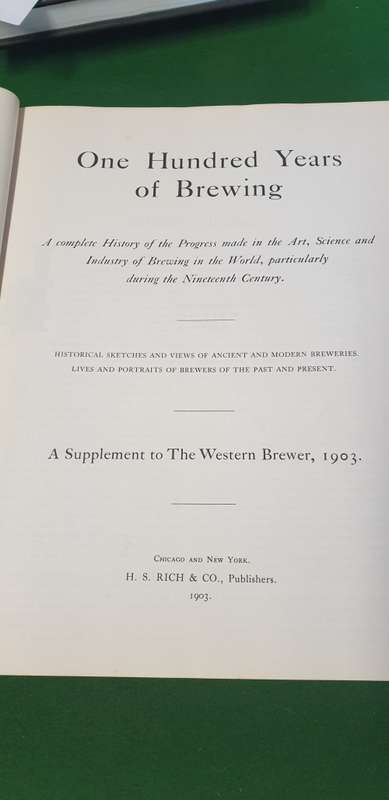 One Hundred Years of Brewing. A complete history. HS Rich 1903 (1974 facsimile)
