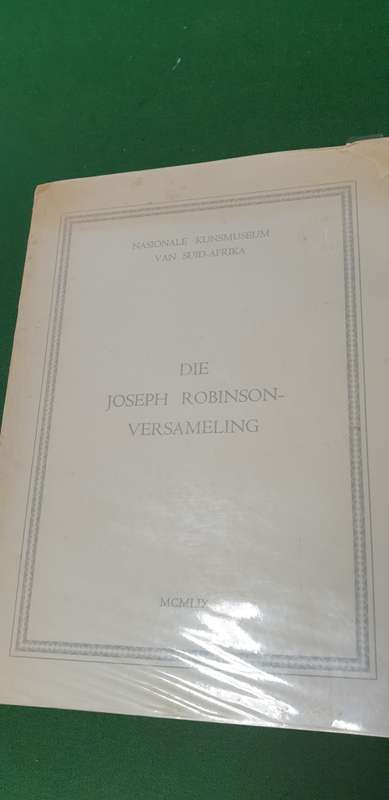 Die Joseph Robinson Versameling. Nasionale Kunsmuseum van Suid-Afrika. Geleen deur Prinses Labia.