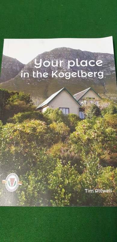 Your place in the Kogelberg. Tim Attwell.