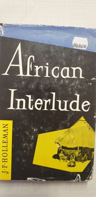 African Interlude. J.F. Holleman.