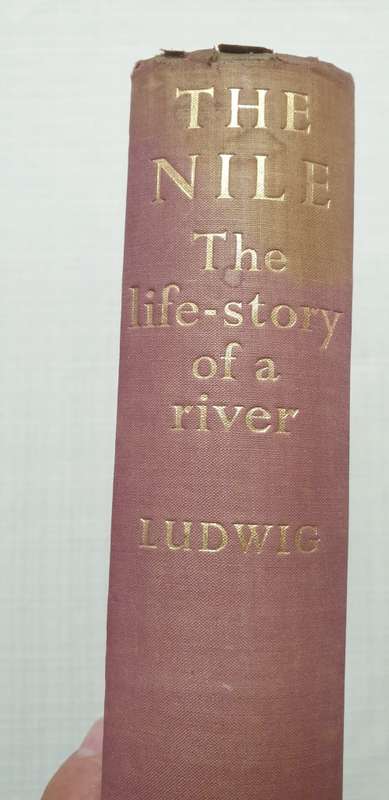 The Nile. The life-story of a river. Emil Ludwig. 1st edition, 1938.