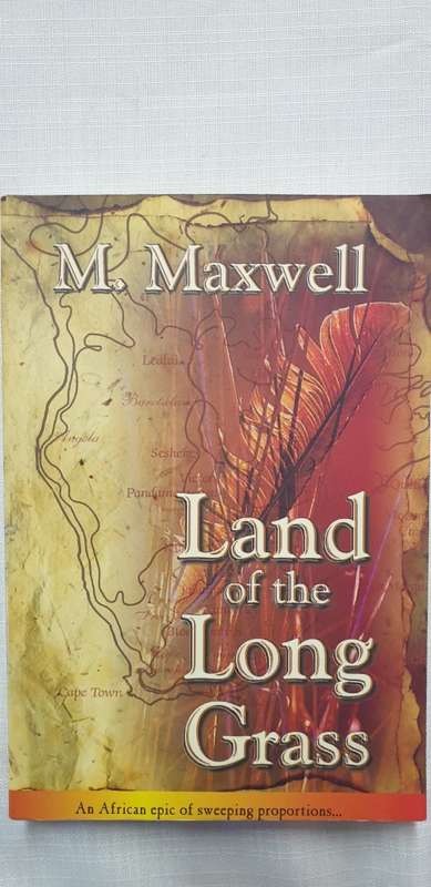 Land of the Long Grass. M. Maxwell.