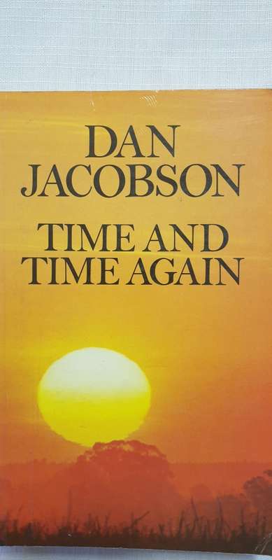Time and Time Again. Dan Jacobson. SIGNED