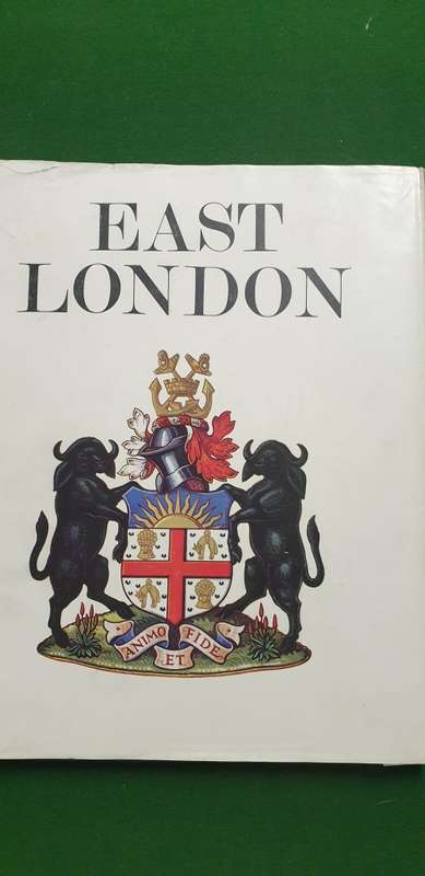 The city of East London. Felstar Publishers. 1968 1st edition.
