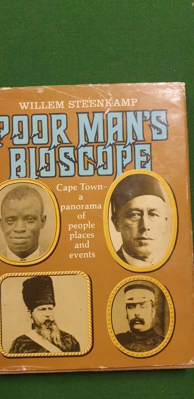 Poor Man`s Bioscope. Cape Town - a panorama of people places and events. Willem Steenkamp.