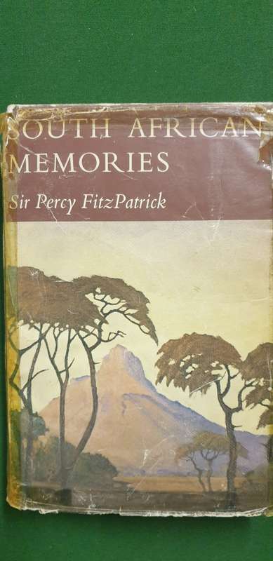 South African Memories. Sir Percy Fitzpatrick. Scraps of History. SIGNED by Deborah Lavin (Ed)